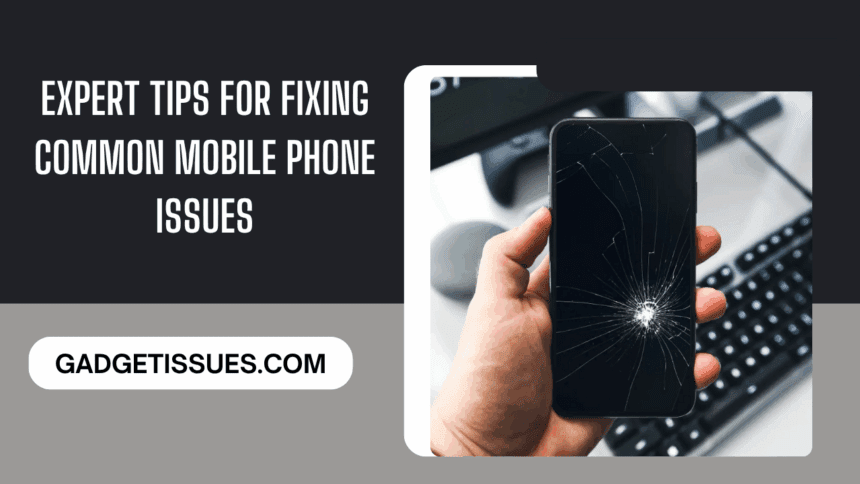 Common Mobile Phone Issues