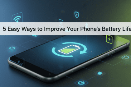 5 Easy Ways to Improve Your Phone's Battery Life